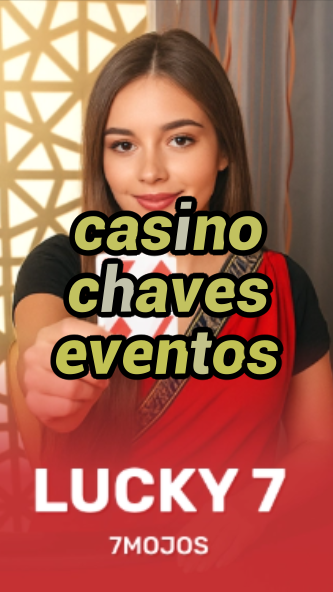 casino chaves eventos-w4cy2mdjlx2bf.com