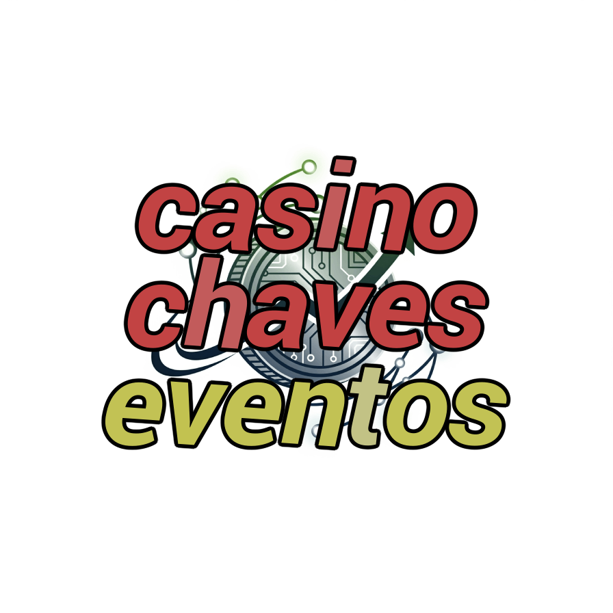 casino chaves eventos